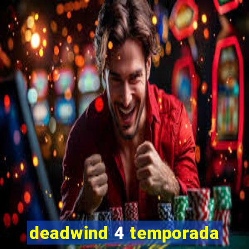 deadwind 4 temporada